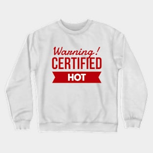 Blazing HOT! Crewneck Sweatshirt